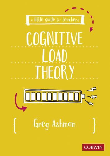 A Little Guide for Teachers: Cognitive Load Theory by Greg Ashman PAPERBACK - Image 3