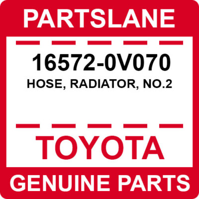 16572-0V070 Toyota OEM Genuine HOSE, RADIATOR, NO.2 | eBay
