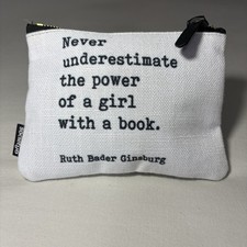 Ruth Bader Ginsburg Never Underestimate The Power Of A Girl With A Book Pouch