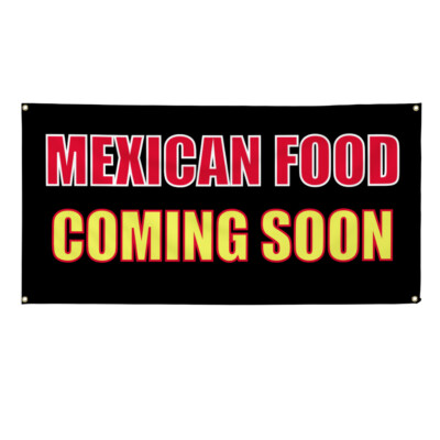 Vinyl Banner Multiple Sizes Mexican Food Coming Soon Restaurant & Food Outdoor