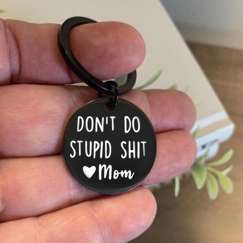 Don't Be Stupid Love Mom Dad Stainless Keychain Unique Steel W5A6 J7A6 - Picture 1 of 9