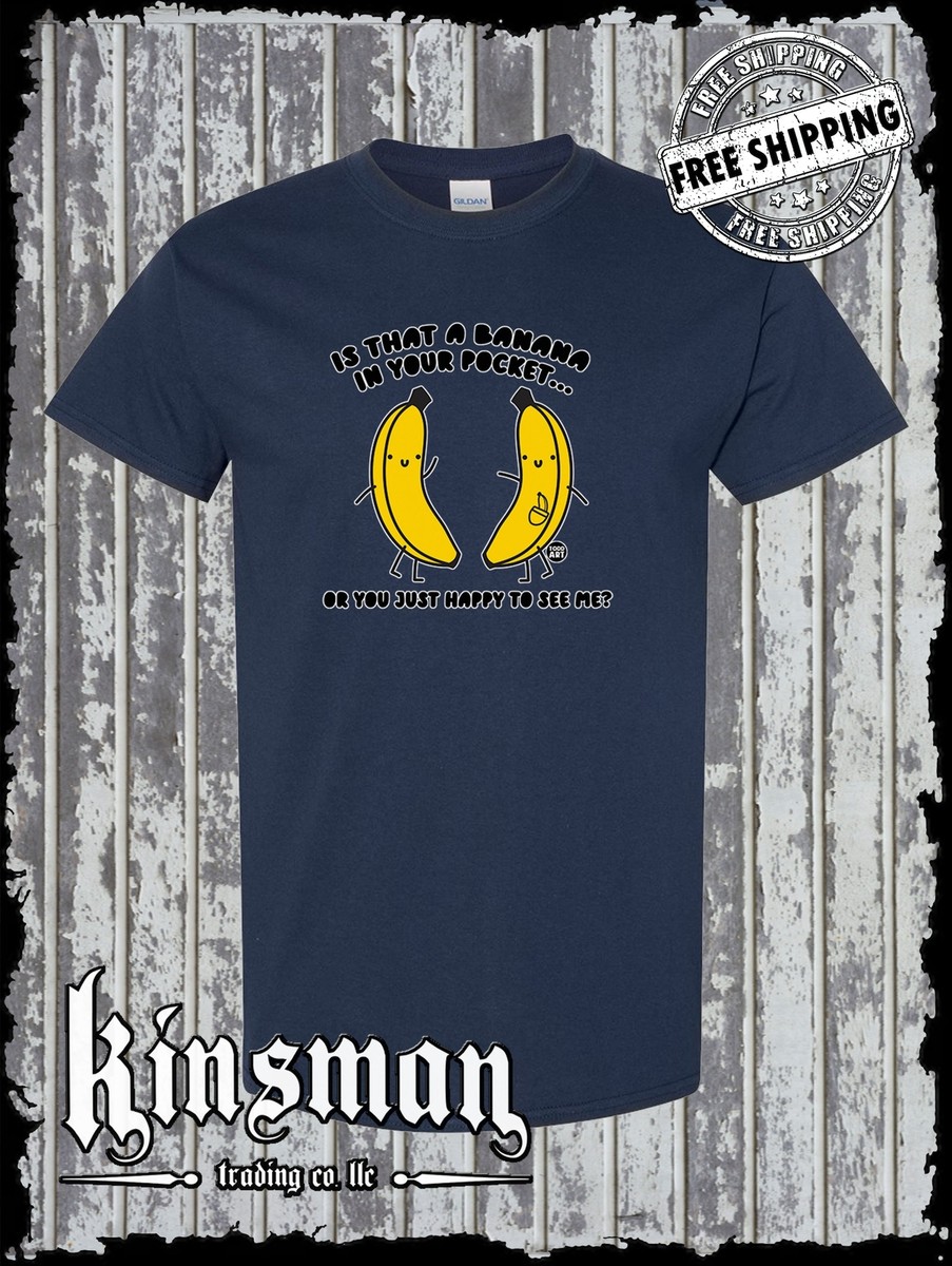 Is That a Banana In Your Pocket? T-Shirt Todd Goldman Licensed | eBay