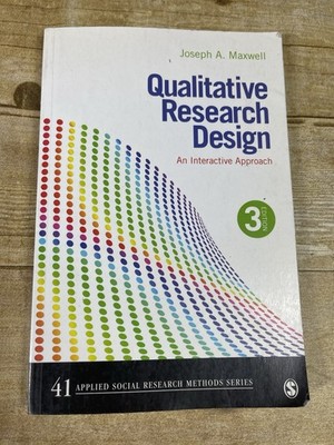 Qualitative Research Design: An Interactive Approach Applied Social Research