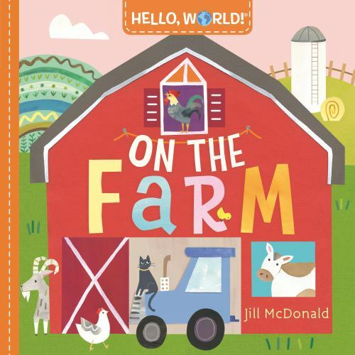 Hello, World! On the Farm - 0593378725, board book, Jill McDonald