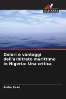Aisha Bako | Dolori E Vantaggi Dell'arbitrato Marittimo In Nigeria: Una Critica