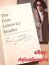 FRAN LEBOWITZ... The Fran Lebowitz Reader - SIGNED