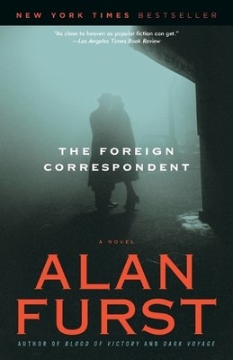 Alan Furst The Foreign Correspondent (Taschenbuch)