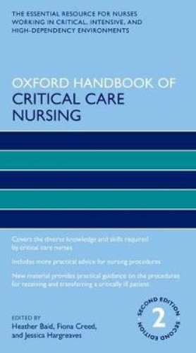 Oxford Handbook of Critical Care Nursing (Oxford Handbooks in Nursing)