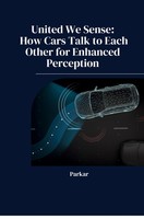 Parkar | United We Sense: How Cars Talk To Each Other For Enhanced Perception