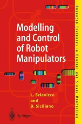 Modelling and Control of Robot Manipulators (Advanced Textbooks in Control and 