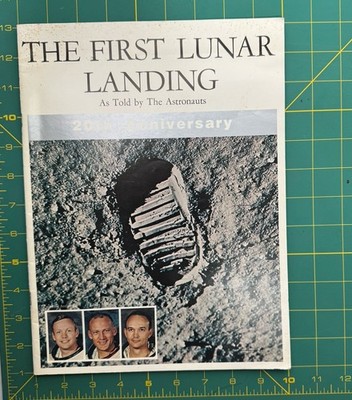 NASA Apollo 11 First Lunar Landing Astronauts 20th Anniversary Moon Landing Book