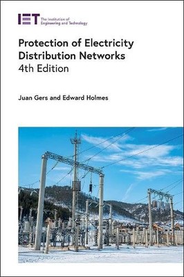 Juan M. Gers Edward Hol Protection of Electricity Distribution Netwo (Hardback)