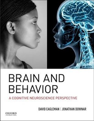 Brain and Behavior : A Cognitive Neuroscience Perspective, Hardcover by Eagle...