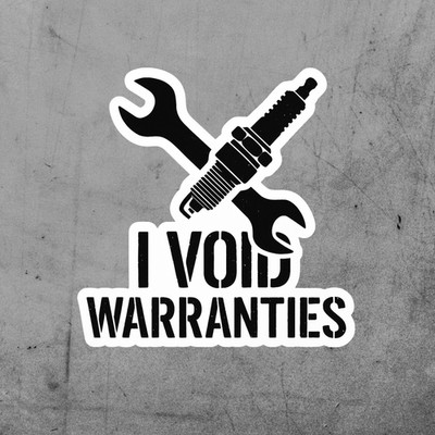 Funny Car Warranty Sticker Decal - I Void Warranties