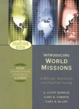 Introducing World Missions: A Biblical, Historical, and Practical Survey  - GOOD