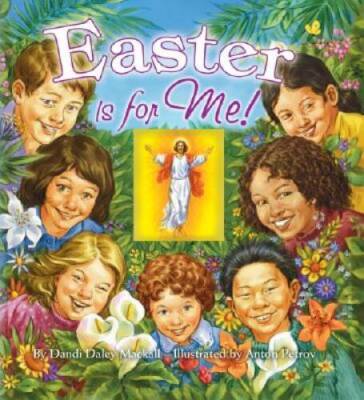 Easter Is for Me! - Hardcover By Dandi Daley Mackall - GOOD