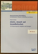 Kiehl Betriebswirt Arbeitsschutz 102 klausurtypische Aufgaben IHK Prüfung - NEU