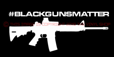 Black Guns Matter Rifle 2A Self Defense Decal Sticker