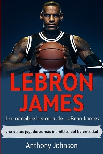 Thumbnail - Anthony Johnson Lebron James (taschenbuch)