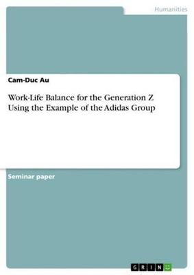 Work-Life Balance for the Generation Z Using the Example of the Adidas Group Cam