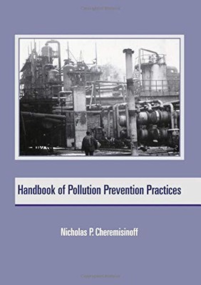 HANDBOOK OF POLLUTION PREVENTION PRACTICES (ENVIRONMENTAL By Nicholas P.