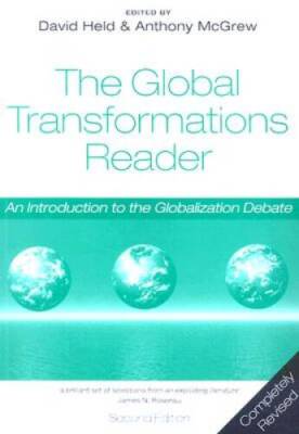 The Global Transformations Reader: An Introduction to the Globaliz - VERY GOOD