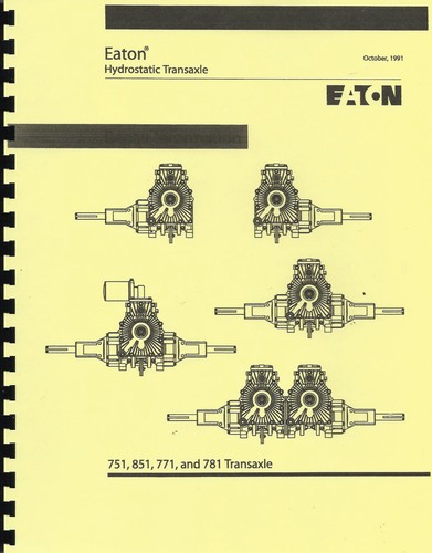 Eaton 751/851/771/781 Hydrostatic Transaxle Repair Manual