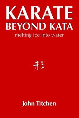 John Titchen Karate Beyond Kata (Paperback) (UK IMPORT)
