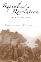 Repeal And Revolution 1848 In Ireland Christine Kinealy Taschenbuch Englisch