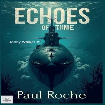 Echoes Of Time Paul Roche Paperback Draft2Digital