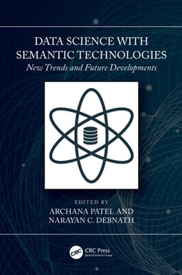 Data Science with Semantic Technologies: New Trends and Future Developments: New
