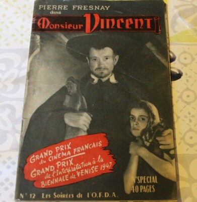 MONSIEUR VINCENT MIT PIERRE FRESNAY. LES SOIREES DE L ' O.F.D.A. 1947 . 
