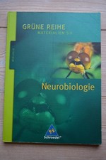 Grüne Reihe Neurobiologie Oberstufe Biologie Sekundarstufe II Schroedel Verlag