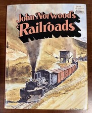 John Norwood's Railroads 1995 Hardcover w/ Dust Jacket - First Edition