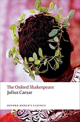 Julius Caesar: The Oxford Shakespeare (Oxford World's Classics),
