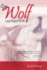 Cry Wolf: A psychological thriller - Paperback By Davey, Julie - VERY GOOD