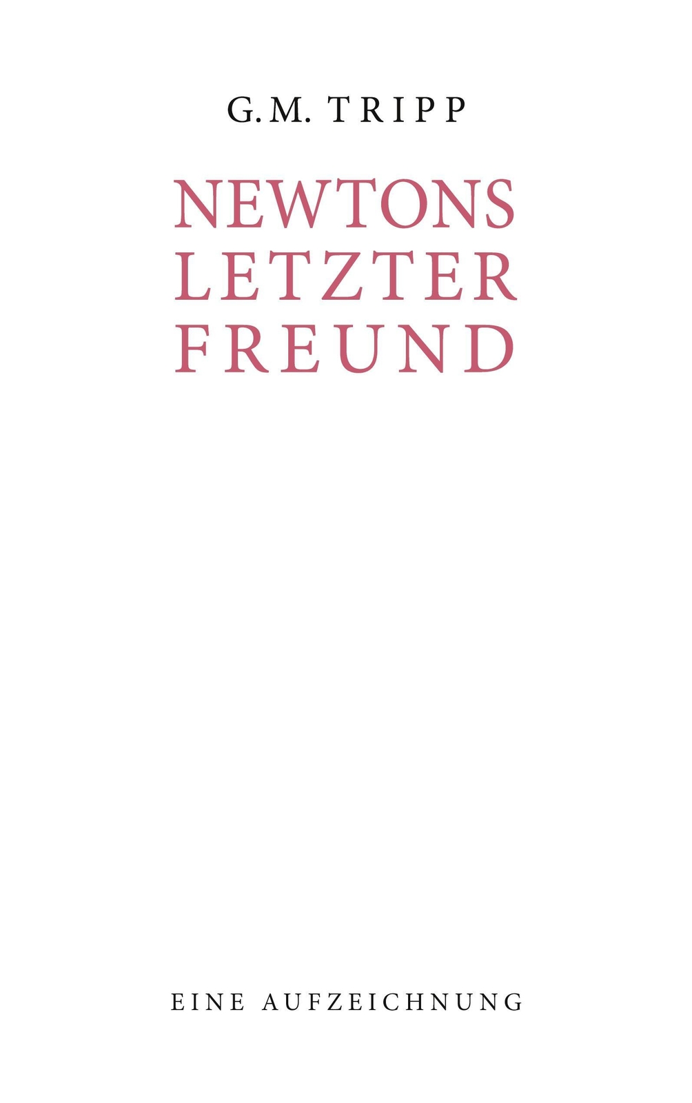G. M. Tripp | Newtons Letzter Freund | Taschenbuch | Deutsch (2021) |