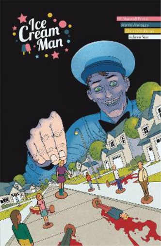 W.  Maxwell Prince Ice Cream Man Volume 4: Tiny Lives (Tascabile)