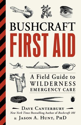 Bushcraft First Aid | A Field Guide to Wilderness Emergency Care | Englisch