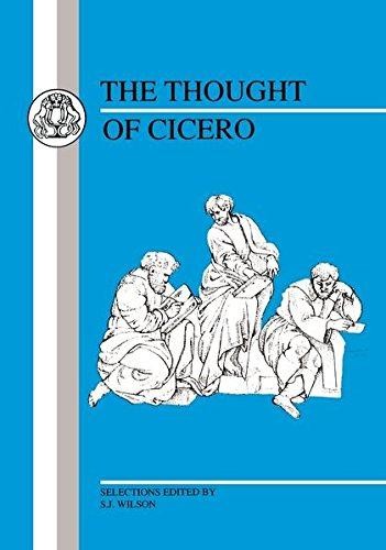 Thought of Cicero: Philosophical Selections (Latin Texts) - Cicero, .