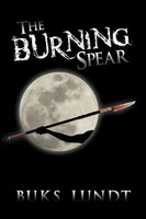 Buks Lundt | The Burning Spear | Taschenbuch | Englisch (2012) | Xlibris