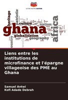 Liens Entre Les Institutions De Microfinance Et L'éPargne Villageoise Des Pme...