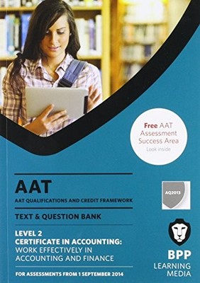 AAT Work Effectively in Accounting and Finance: Combined Text & 