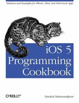 iOS 5 Programming Cookbook : Solutions and Examples for iPhone, i