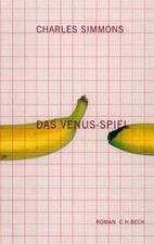 Das Venus-Spiel. Roman von Charles Simmons | ...
