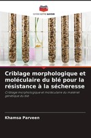 Khamsa Parveen | Criblage Morphologique Et MoléCulaire Du Blé Pour La...