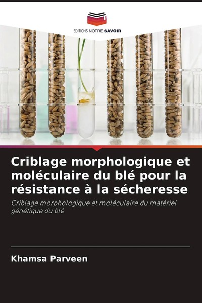 Khamsa Parveen | Criblage Morphologique Et MoléCulaire Du Blé Pour La...-image