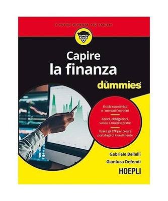 Capire la finanza for dummies, Bellelli, Gabriele; Defendi, Gianluca