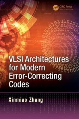 VLSI Architectures for Modern Error-Correcting Codes - 9781482229646