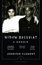 Widow Basquiat: A Memoir (Canons), Clement, Jennifer, Used; Good Book